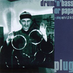 【レビュー】Plug「Drum’n Bass for Papa」緻密に組み立てられたドラムンベースの名盤